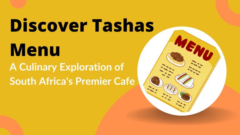 Discover Tashas Menu – A Culinary Exploration of South Africa’s Premier Cafe